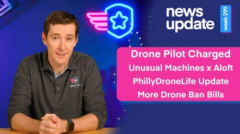 Drone Pilot Charged, Unusual Machines Aquires Aloft, Phillydronelife Update, More State Drone Bills 6